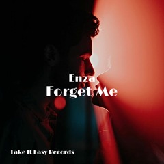 ENZA - Forget Me (Original Mix)