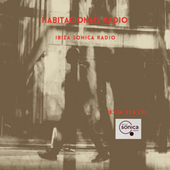 Habitacion615 Radio@Ibiza Sonica Radio- 15-