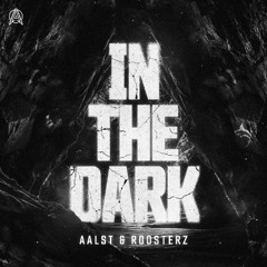 Aalst & Roosterz - In The Dark