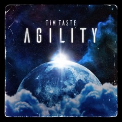TiM TASTE - Agility (FREE DOWNLOAD)
