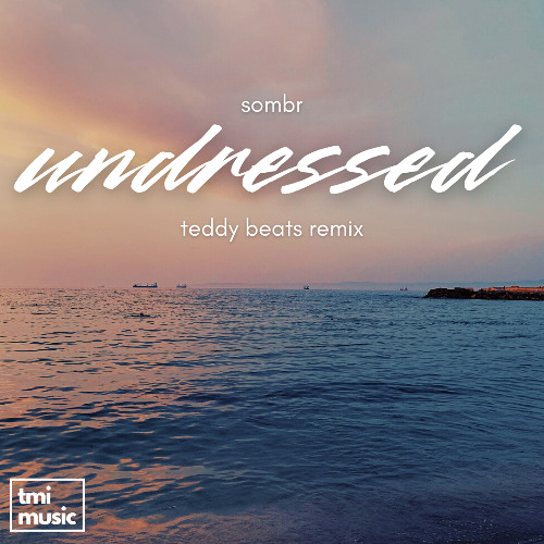 sombr - Undressed (Teddy Beats Remix)