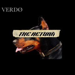 [FREE DL] VERDØ- THE RETURN