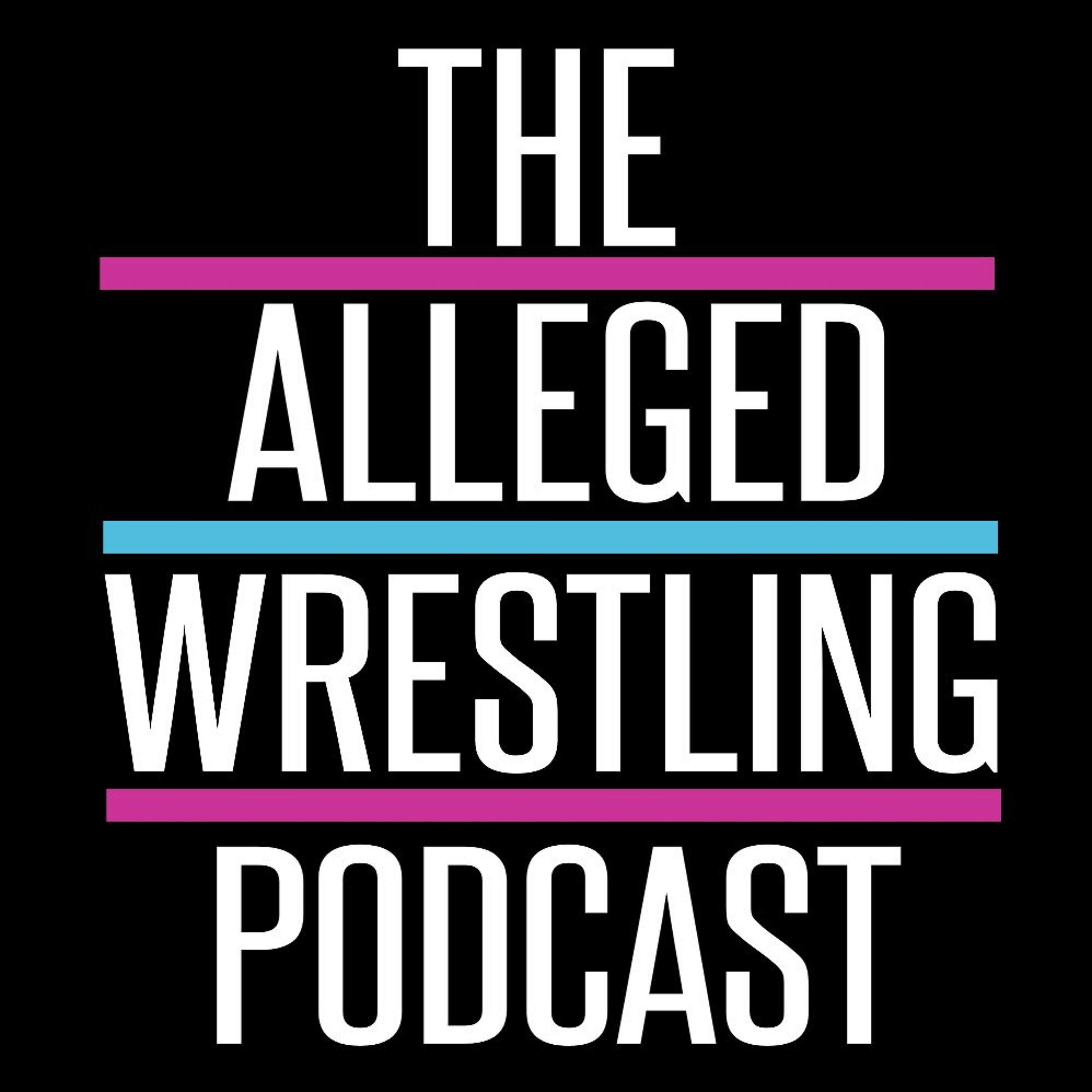 The Alleged Wrestling Podcast