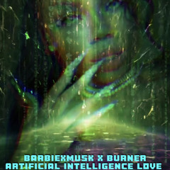 Artificial Intelligence Love - PinkVoidSignal x Burner