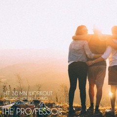 HIT30MIN - MELODIC HOUSE TO UPLIFTING TRANCE