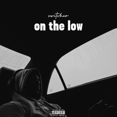 on the low (prod. by marow)