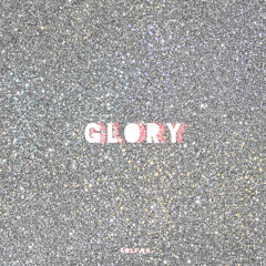 GLORY