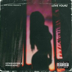 LOVE YOURZ 🌟 prod by kobbyworldwide