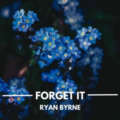 Forget It