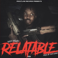 Sker McGurt - Relatable (Prod By Okay Jones)