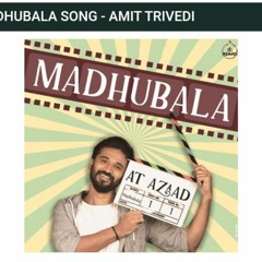 Madhubala Amit Trivedi 320 Kbps.mp3