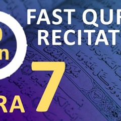 Para 7: Fast & Beautiful Recitation of Quran (One Para in  30 Mins.) | Fast Quran Tilawat |