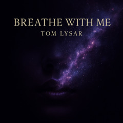 Breathe With Me