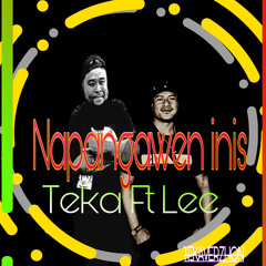 Napangawen inisi -Teka  ft Lee (Tekaverzhon)
