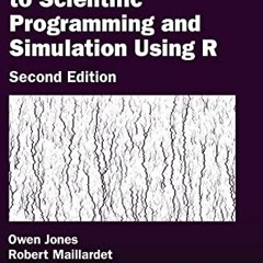 [READ] EPUB 📤 Introduction to Scientific Programming and Simulation Using R (Chapman