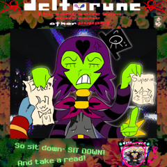 So sit down- SIT DOWN! And take a read! - [Deltarune; The 5same Other Puppet]