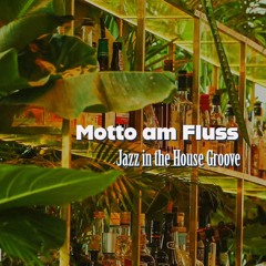 Scheibosan @ Motto am Fluss - Jazz in the House Groove