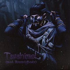 Tsushima! CjaeThePostman x DrekoThePostman (prod. monopolybeatz)