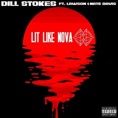 Lit Like Nova **SNIPPET** ft. Lawson & Nate Davis