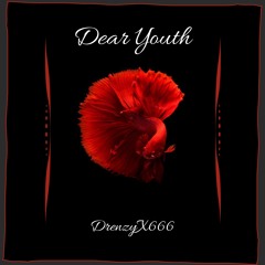 Dear Youth [TriazoOnTheTrack]