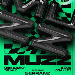 Serranz - MUZZ at the MUD