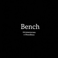 Bench