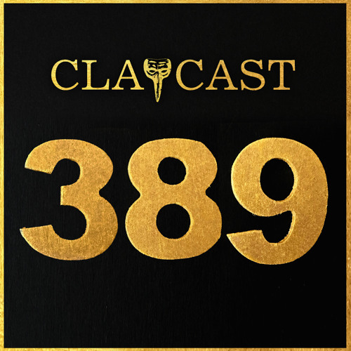 CLAPCAST #389