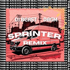 Central Cee & Dave - Sprinter (DJ Beast x DAGM Remix)