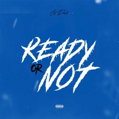 Ready or Not
