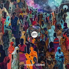 Atique - Crowd (Original Mix) [YHV RECORDS]