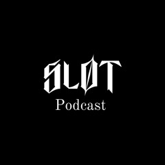 Sløt Podcast