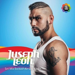 AIR GAY RADIO Set Mix Exclusif By JUSEPH LEON