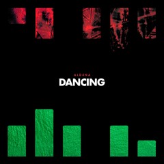 ALD4NA - Dancing (Radio Edit) [OUT NOW]