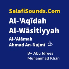 37 Affirming The Love Of Allah AI Wasitiyyah By Abu Idrees 08052018