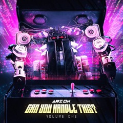 Can You Handle This! VOL 1