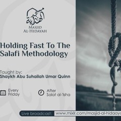 Holding Fast To The Salafi Methodology - Class #1 - Shaykh Umar Quinn