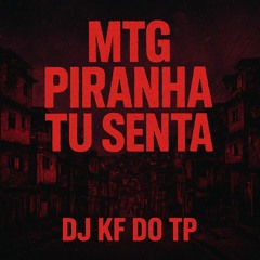 MTG PIRANHA TU SENTA