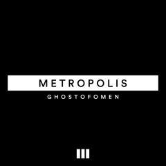 METROPOLIS