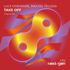 Take Off - Luca Debonaire & Maickel Telussa