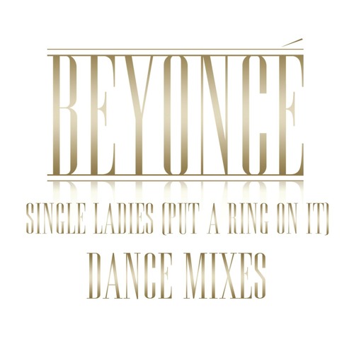 Stream Beyoncé - Single Ladies (Put a Ring on It) (RedTop Remix - Club  Version) by Beyoncé | Listen online for free on SoundCloud