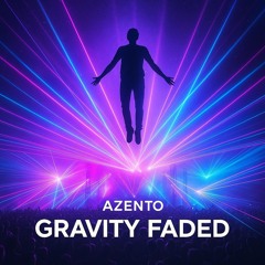 GRAVITY FADED