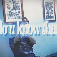 do u know that? ft.VIETTHANH, Eizy