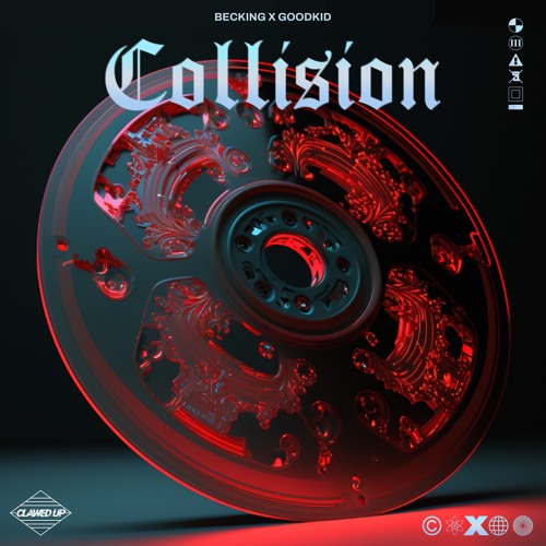 BECKING X GOODKID - COLLISION [buy = free download]