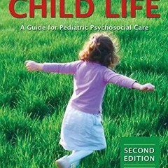 Read The Handbook of Child Life: A Guide for Pediatric Psychosocial Care