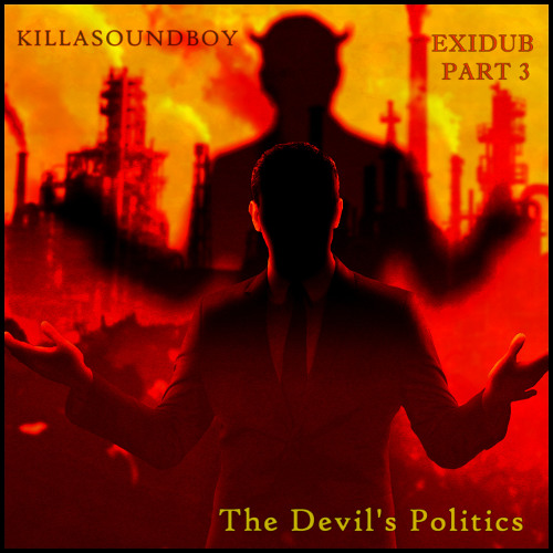 EXIDUB PART 3 - The Devil's Politics (Future Dub / Dub Reggae)