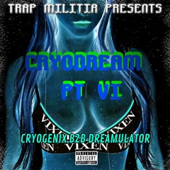 Cryodream pt VI [Cryogenix B2B Dreamulator]