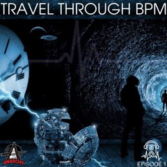 Travel Through BPM - Episode 1