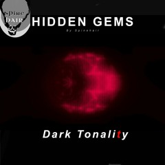 Hidden Gems: Dark Tonality