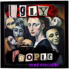 Ugly People