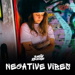 Negative Vibes